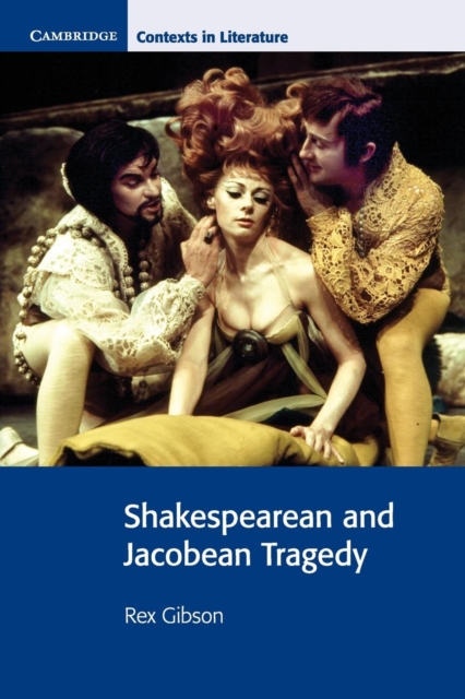 Shakespearean and Jacobean Tragedy, Paperback / softback Book