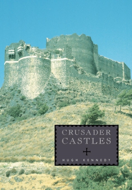 Crusader Castles, Paperback / softback Book
