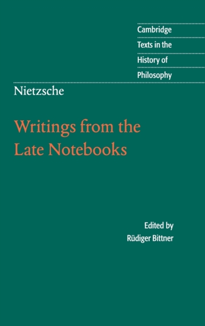 Nietzsche: Writings from the Late Notebooks, Hardback Book