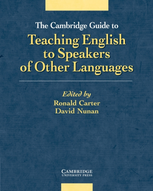 The Cambridge Guide to Teaching English to Speakers of Other Languages, Paperback / softback Book