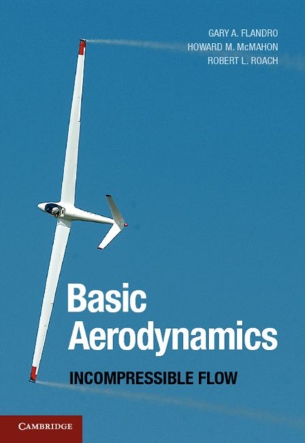 Basic Aerodynamics : Incompressible Flow, Hardback Book