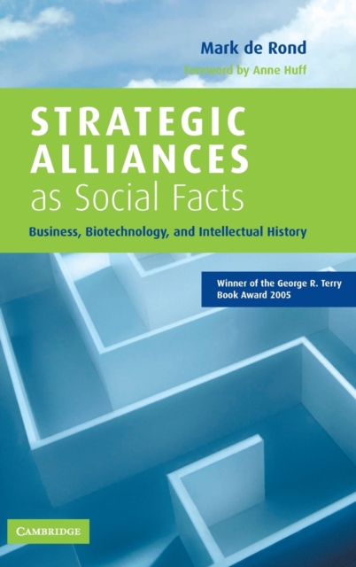 Strategic Alliances as Social Facts : Business, Biotechnology, and Intellectual History, Hardback Book