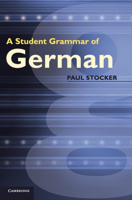A Student Grammar of German, Hardback Book