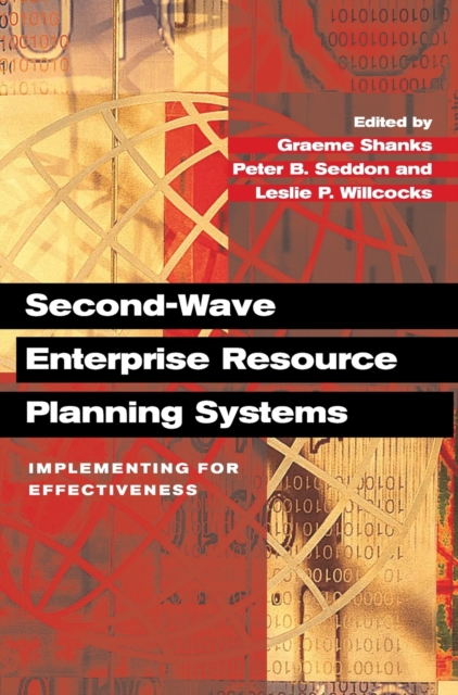 Second-Wave Enterprise Resource Planning Systems : Implementing for Effectiveness, Hardback Book