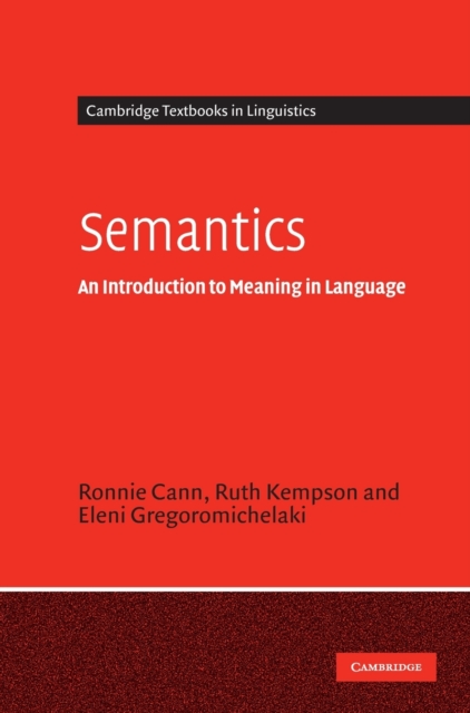 Semantics : An Introduction to Meaning in Language, Hardback Book