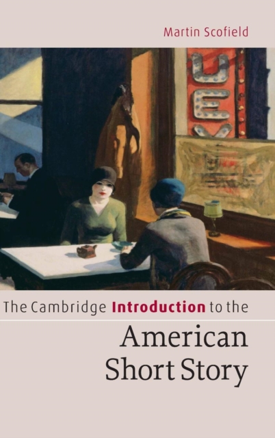 The Cambridge Introduction to the American Short Story, Hardback Book