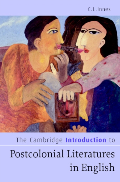 The Cambridge Introduction to Postcolonial Literatures in English, Hardback Book