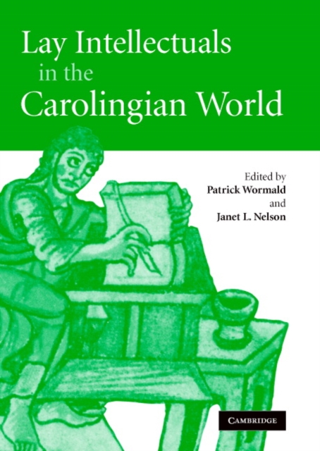 Lay Intellectuals in the Carolingian World, Hardback Book