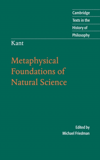Kant: Metaphysical Foundations of Natural Science, Hardback Book
