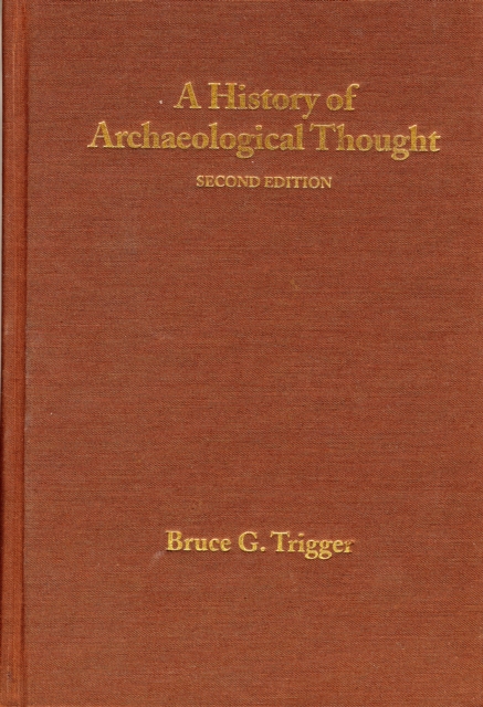 A History of Archaeological Thought, Hardback Book