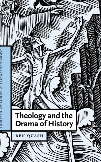 Theology and the Drama of History, Hardback Book