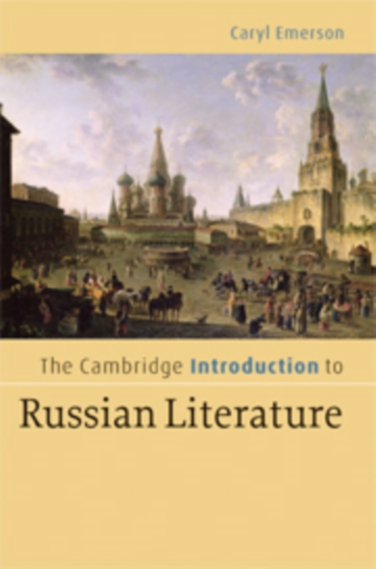 The Cambridge Introduction to Russian Literature, Hardback Book