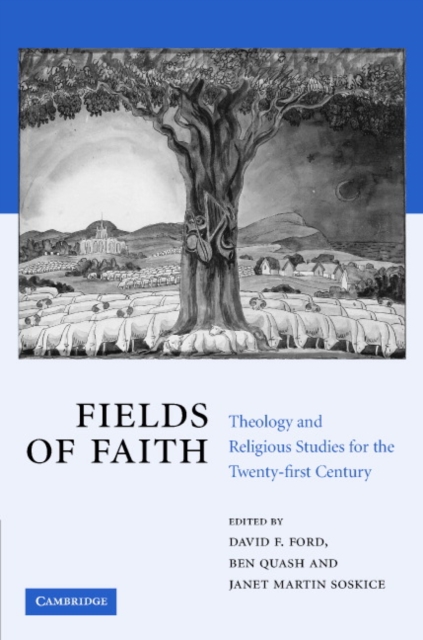 Fields of Faith : Theology and Religious Studies for the Twenty-first Century, Hardback Book