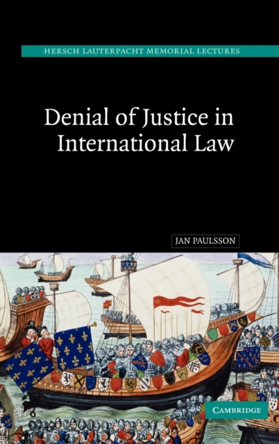 Denial of Justice in International Law, Hardback Book
