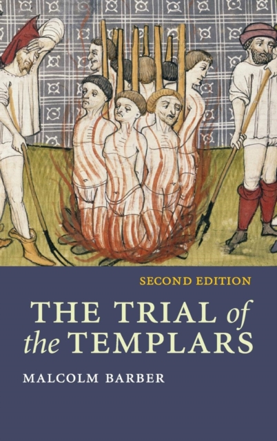 The Trial of the Templars, Hardback Book