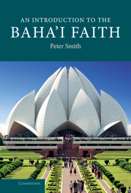An Introduction to the Baha'i Faith, Hardback Book