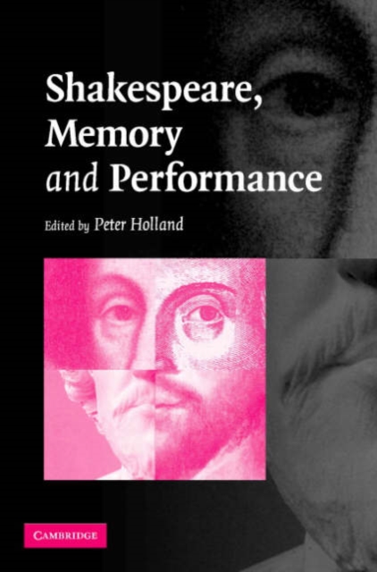Shakespeare, Memory and Performance, Hardback Book