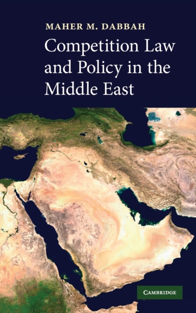Competition Law and Policy in the Middle East, Hardback Book