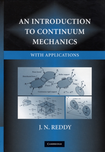 An Introduction to Continuum Mechanics, Hardback Book