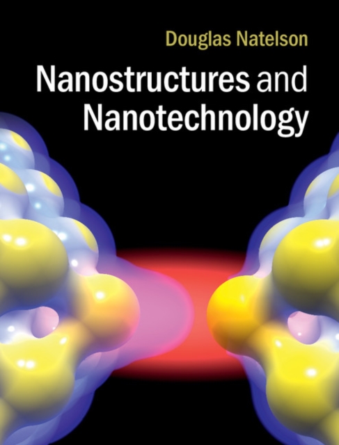 Nanostructures and Nanotechnology, Hardback Book