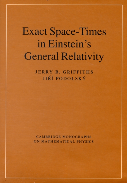 Exact Space-Times in Einstein's General Relativity, Hardback Book