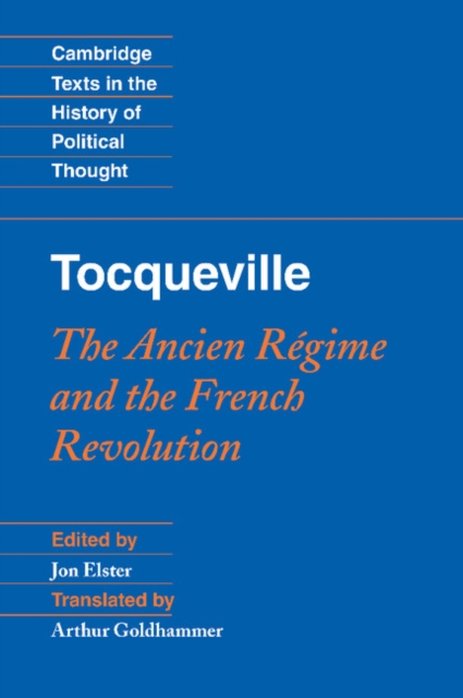 Tocqueville: The Ancien Regime and the French Revolution, Hardback Book