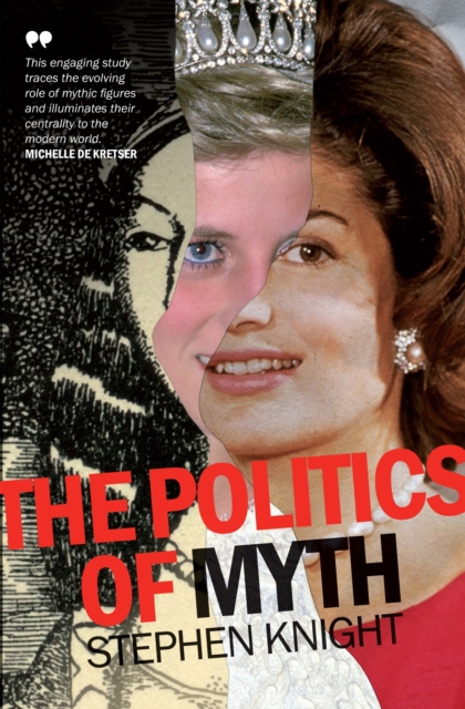 The Politics of Myth, Paperback / softback Book