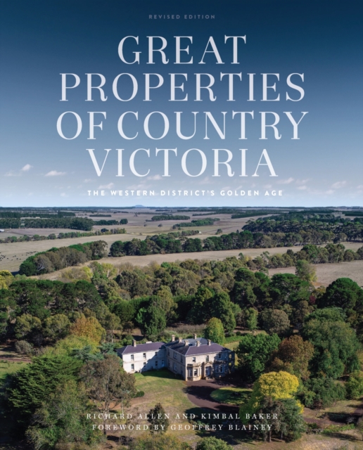 Great Properties of Country Victoria Revised Edition, Hardback Book