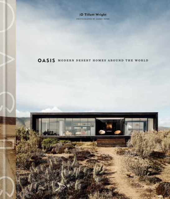 Oasis : Modern Desert Homes Around the World, Hardback Book