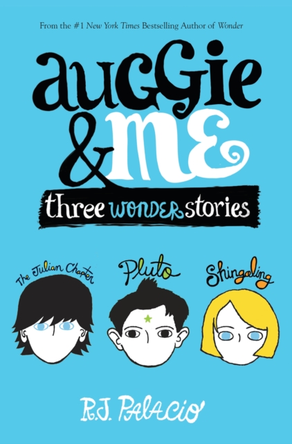 Auggie & Me: Three Wonder Stories, EPUB eBook