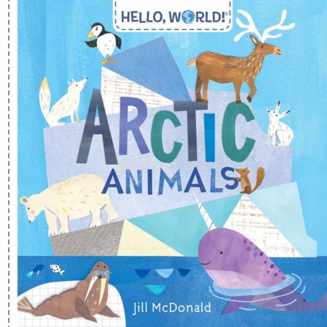 Hello, World! Arctic Animals, Board book Book