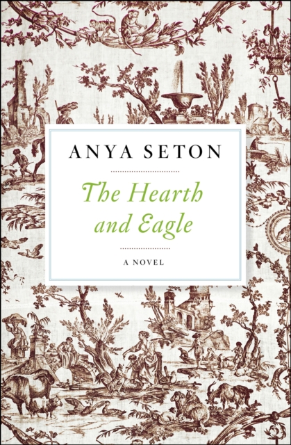 The Hearth and Eagle : A Novel, EPUB eBook