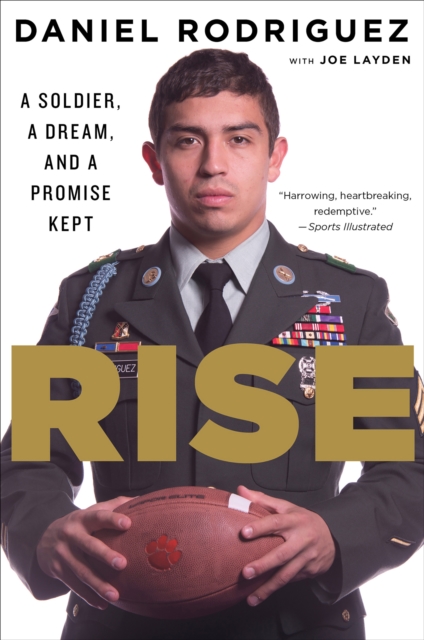 Rise : A Soldier, a Dream, and a Promise Kept, EPUB eBook