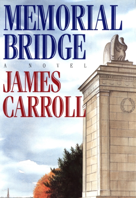 Memorial Bridge : A Novel, EPUB eBook