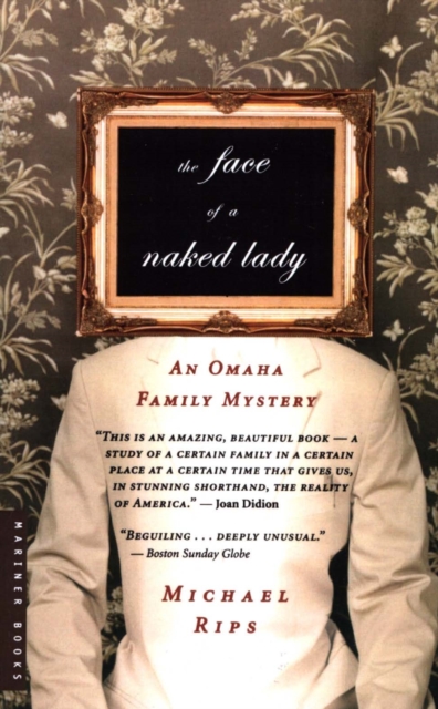 The Face of a Naked Lady : An Omaha Family Mystery, EPUB eBook