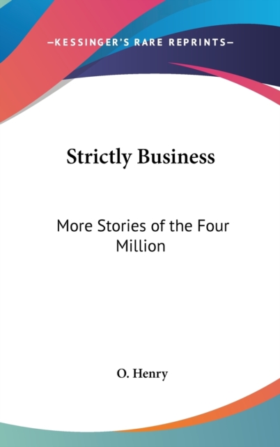 STRICTLY BUSINESS: MORE STORIES OF THE F, Hardback Book