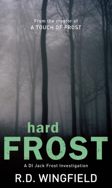 Hard Frost : (DI Jack Frost Book 4), Paperback / softback Book