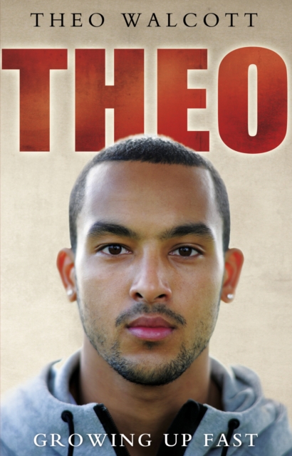 Theo: Growing Up Fast, Paperback / softback Book