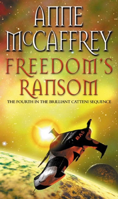 Freedom's Ransom : (The Catteni sequence: 4): a masterful display of storytelling and worldbuilding from one of the most influential SFF writers of all time…, Paperback / softback Book