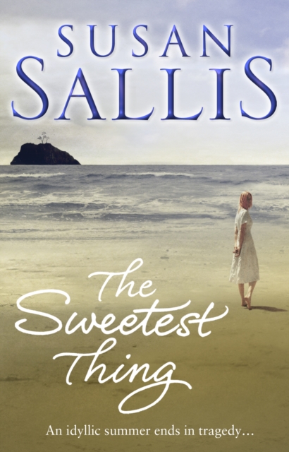 The Sweetest Thing : a heart-warming and emotional West Country novel by bestselling author Susan Sallis, Paperback / softback Book