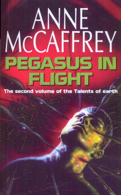 Pegasus In Flight : (The Talents: Book 2): a captivating and awe-inspiring fantasy from one of the most influential fantasy and SF novelists of her generation, Paperback / softback Book