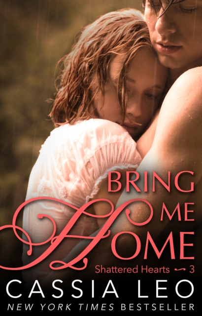 Bring Me Home (Shattered Hearts 3), Paperback / softback Book