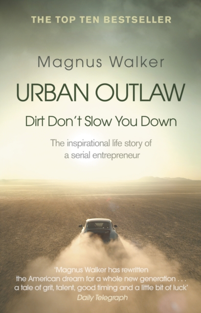 Urban Outlaw : Dirt Don’t Slow You Down, Paperback / softback Book