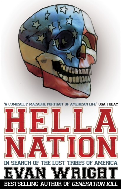 Hella Nation : In Search of the Lost Tribes of America, Paperback / softback Book