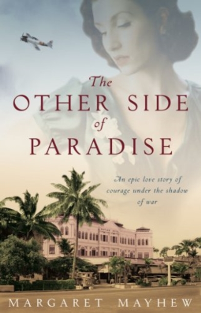 The Other Side Of Paradise : An epic and moving love story under the shadow of war, Paperback / softback Book