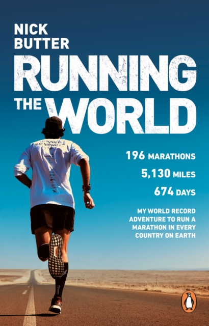 Running The World : My World-Record-Breaking Adventure to Run a Marathon in Every Country on Earth, Paperback / softback Book