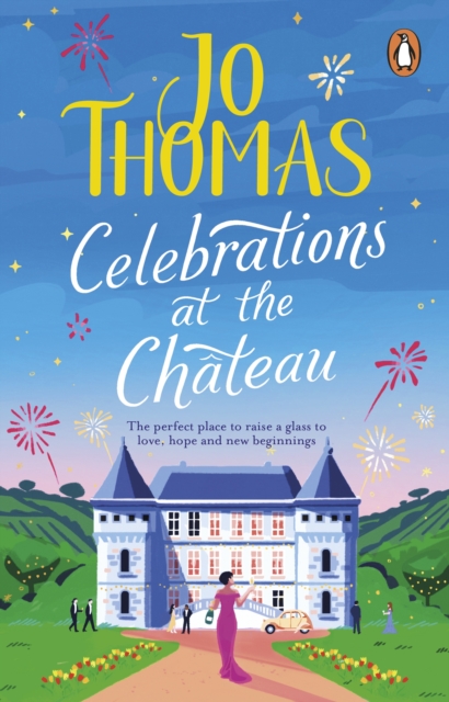 Celebrations at the Chateau : Relax and unwind with the perfect holiday romance, Paperback / softback Book