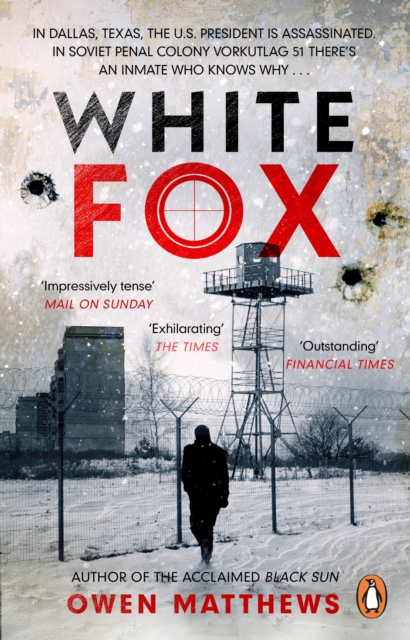 White Fox : The acclaimed, chillingly authentic Cold War thriller, Paperback / softback Book