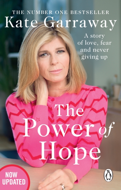 The Power Of Hope : The moving no.1 bestselling memoir from TV’s Kate Garraway, Paperback / softback Book