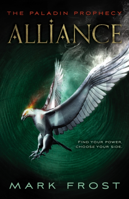 The Paladin Prophecy: Alliance : Book Two, Paperback / softback Book